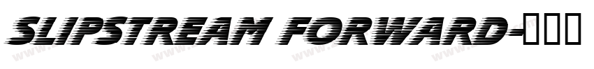 Slipstream Forward字体转换